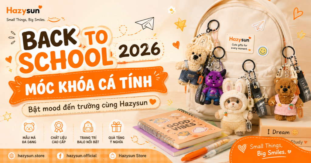 Back To School 2026 cùng Hazysun với móc khóa cá tính trang trí balo